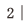 2