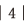 4
